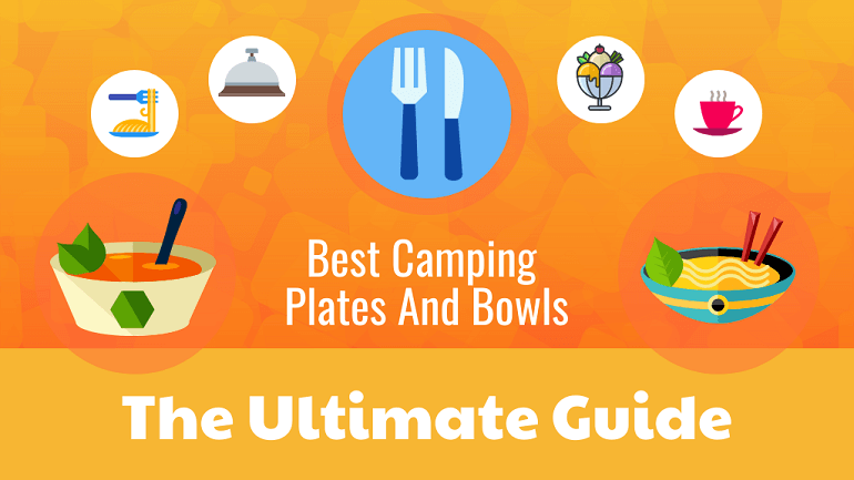 Best Camping Plates And Bowls