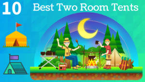 Best Two Room Tents